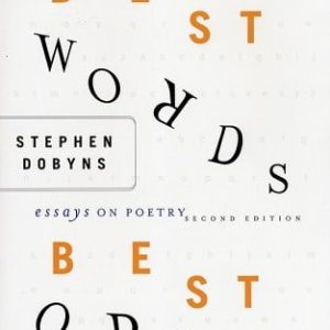 Best Words, Best Order (Essays on Poetry) (2nd Edition)