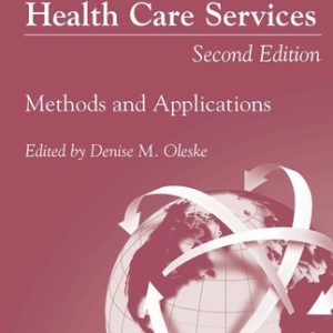 Epidemiology and the Delivery of Health Care Services (Methods and Applications) (2nd Edition)