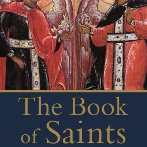 The Book of Saints (A Comprehensive Biographical Dictionary) (8th Edition)