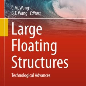 Large Floating Structures (Technological Advances) (2015th Edition)