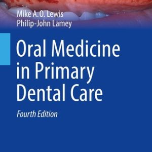 Oral Medicine in Primary Dental Care (4th Edition)