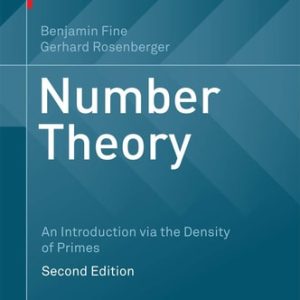 Number Theory (An Introduction via the Density of Primes) (2nd Edition)