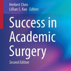 Success in Academic Surgery (2nd Edition)