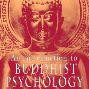 An Introduction to Buddhist Psychology (4th Edition)