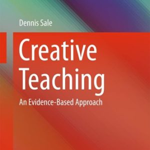 Creative Teaching (An Evidence-Based Approach)