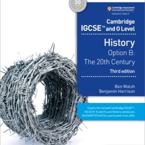 Cambridge IGCSE and O Level History 3rd Edition: Option B: The 20th century