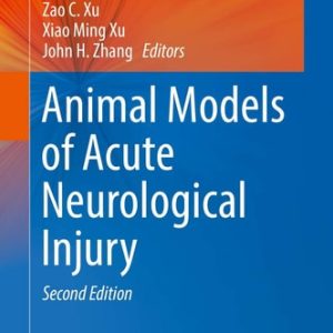Animal Models of Acute Neurological Injury (2nd Edition)