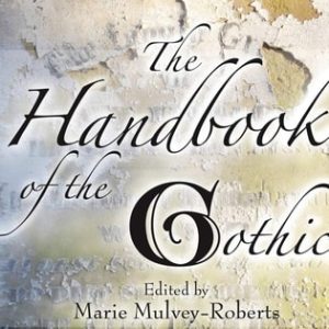 The Handbook of the Gothic (2nd Edition)