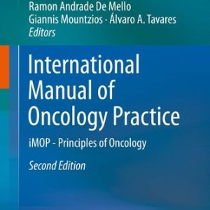 International Manual of Oncology Practice (iMOP - Principles of Oncology) (2nd Edition)