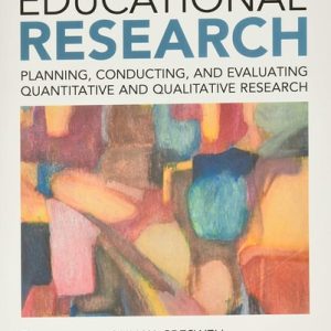 Educational Research (Planning, Conducting, and Evaluating Quantitative and Qualitative Research) (6th Edition)