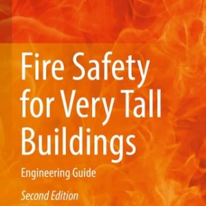 Fire Safety for Very Tall Buildings (Engineering Guide) (2nd Edition)