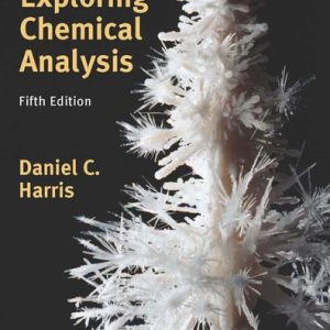 Exploring Chemical Analysis (5th Edition)