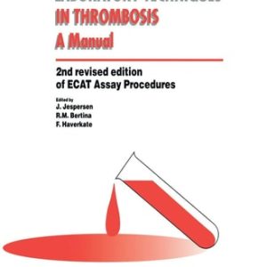 Laboratory Techniques in Thrombosis — a Manual (2nd Edition)