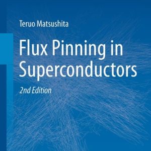 Flux Pinning in Superconductors (2nd Edition)