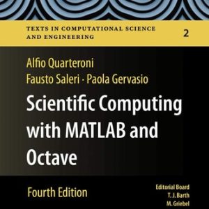 Scientific Computing with MATLAB and Octave (4th Edition)