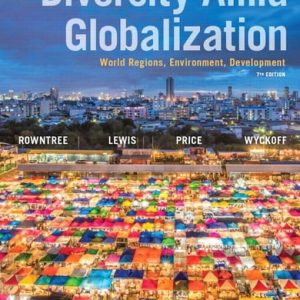 Diversity Amid Globalization (World Regions, Environment, Development) (7th Edition)