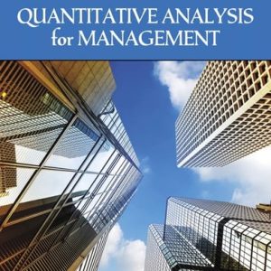Quantitative Analysis for Management (13th Edition)