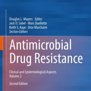 Antimicrobial Drug Resistance (Clinical and Epidemiological Aspects, Volume 2) (2nd Edition)