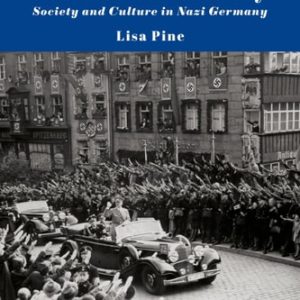Hitler's 'National Community' (Society and Culture in Nazi Germany) (2nd Edition)