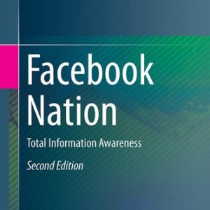 Facebook Nation (Total Information Awareness) (2nd Edition)