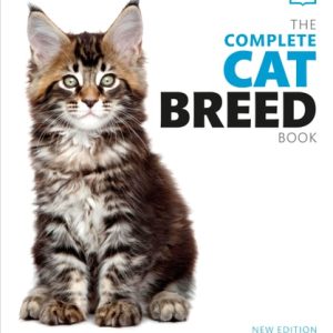 The Complete Cat Breed Book, Second Edition (Choose the Perfect Cat for You)