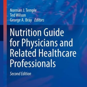 Nutrition Guide for Physicians and Related Healthcare Professionals (2nd Edition)