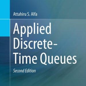 Applied Discrete-Time Queues (2nd Edition)