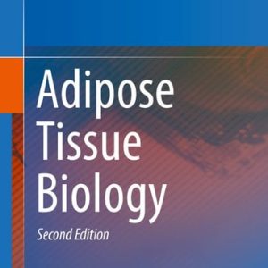 Adipose Tissue Biology (2nd Edition)