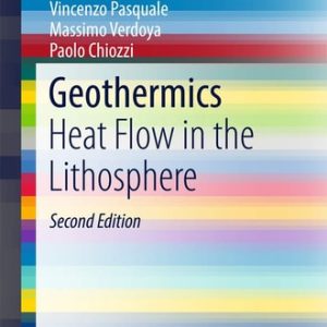Geothermics (Heat Flow in the Lithosphere) (2nd Edition)