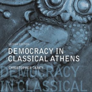 Democracy in Classical Athens (2nd Edition)