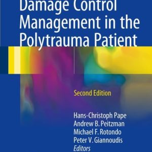 Damage Control Management in the Polytrauma Patient (2nd Edition)