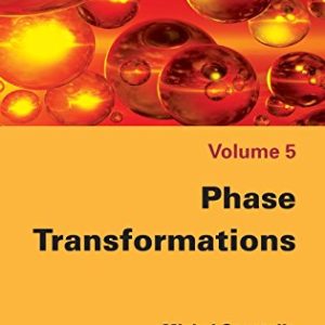 Phase Transformations (Chemical Engineering: Chemical Thermodynamics Book 5)