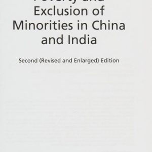 Poverty and Exclusion of Minorities in China and India (2nd Edition)