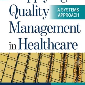 Applying Quality Management in Healthcare: A Systems Approach (5th Edition)