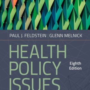 Health Policy Issues: An Economic Perspective (8th Edition)