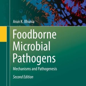 Foodborne Microbial Pathogens (Mechanisms and Pathogenesis) (2nd Edition)