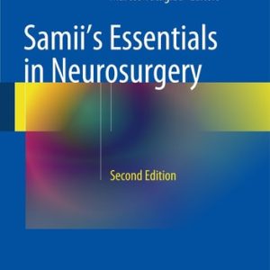 Samii's Essentials in Neurosurgery (2nd Edition)