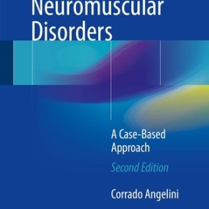 Genetic Neuromuscular Disorders (A Case-Based Approach) (2nd Edition)