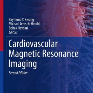 Cardiovascular Magnetic Resonance Imaging (2nd Edition)