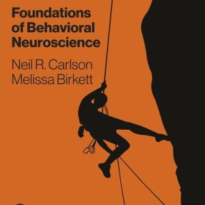 Foundations of Behavioral Neuroscience (10th Edition)