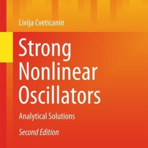 Strong Nonlinear Oscillators (Analytical Solutions) (2nd Edition)
