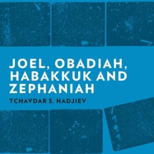 Joel, Obadiah, Habakkuk, Zephaniah (An Introduction and Study Guide)