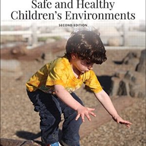 Safe and Healthy Children's Environments (2nd Edition)