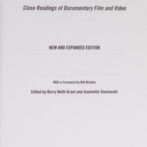 Documenting the Documentary (Close Readings of Documentary Film and Video, New and Expanded Edition)