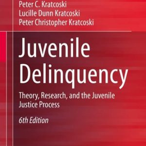 Juvenile Delinquency (Theory, Research, and the Juvenile Justice Process) (6th Edition)