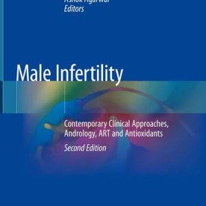 Male Infertility (Contemporary Clinical Approaches, Andrology, ART and Antioxidants) (2nd Edition)