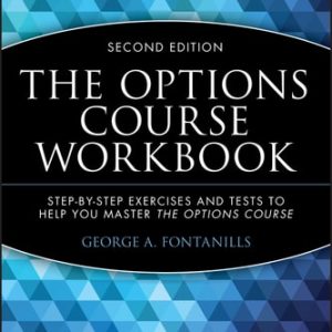 The Options Course (High Profit and Low Stress Trading Methods) (2nd Edition)