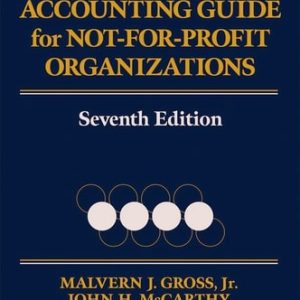 Financial and Accounting Guide for Not-for-Profit Organizations (7th Edition)