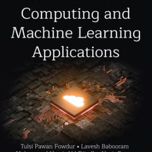 Real-Time Cloud Computing and Machine Learning Applications (2nd Edition)