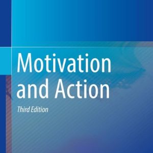 Motivation and Action (3rd Edition)